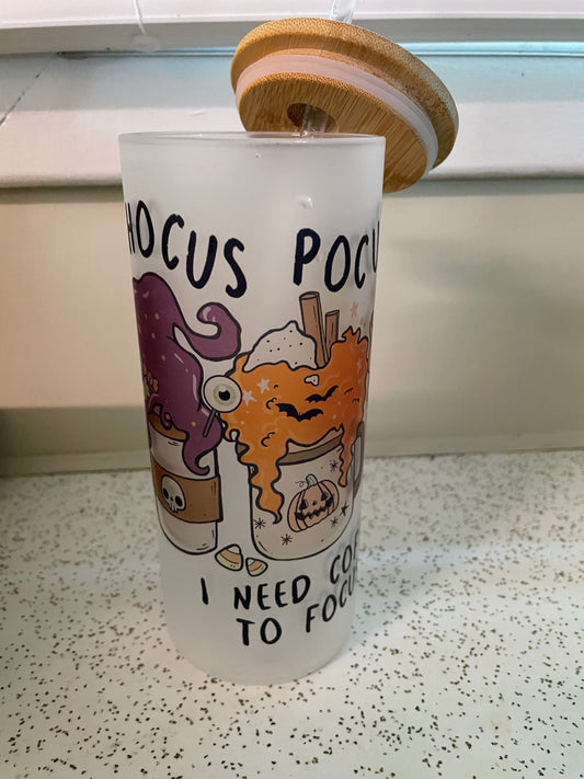 “Hocus Pocus I Need Coffee To Focus” - Glass Frosted Tumbler